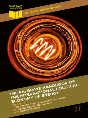 cover image of The Palgrave Handbook of the International Political Economy of Energy
